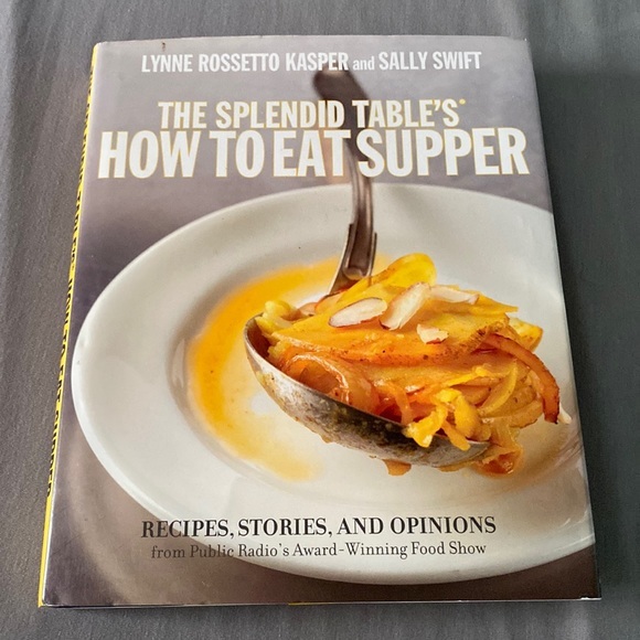 The Splendid Table's How to Eat Supper cook‎ book - Picture 1 of 4